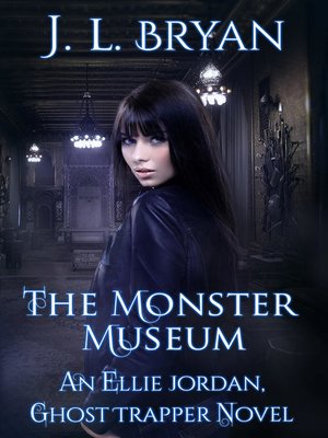 cover image of The Monster Museum (Ellie Jordan, Ghost Trapper Book 10)